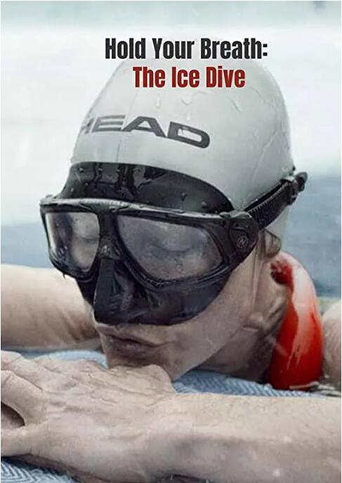 屏住呼吸：挑战冰潜纪录海报